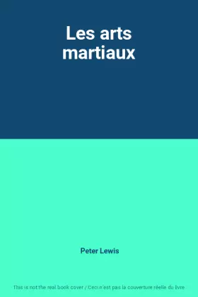 Couverture du produit · Les arts martiaux