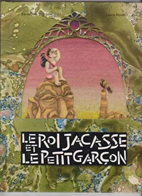 Couverture du produit · Le Roi Jacasse et le Petit Garcon