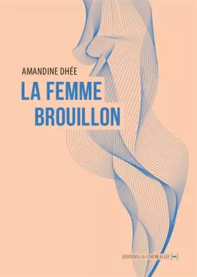 Couverture du produit · La Femme brouillon