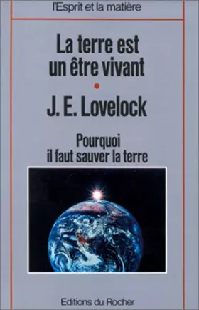Couverture du produit · La Terre est un être vivant. L'hypothèse Gaïa