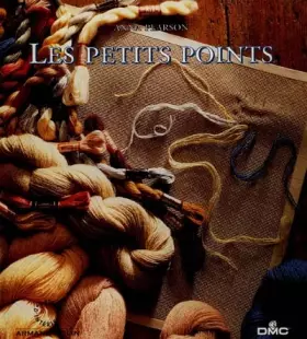 Couverture du produit · LES PETITS POINTS. Plus de 20 ouvrages à broder
