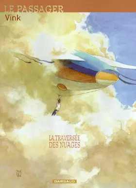 Couverture du produit · Le Passager, tome 1 : La Traversée des nuages