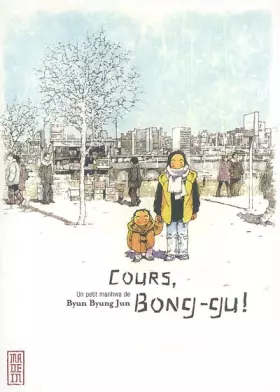 Couverture du produit · Cours Bong-Gu !, tome 0