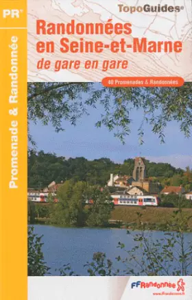 Couverture du produit · Randonnées en Seine-et-Marne : De gare en gare