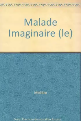 Couverture du produit · Malade Imaginaire (le)