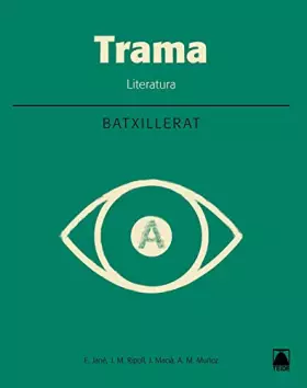 Couverture du produit · Trama. Literatura - Batxillerat 1 (SIN COLECCION)