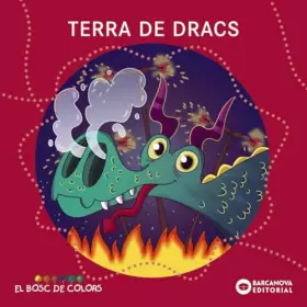 Couverture du produit · Terra de dracs (Llibres infantils i juvenils - El bosc de colors)