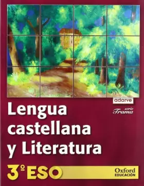 Couverture du produit · Lengua Castellana Y Literatura. Adarve Trama - 3º ESO - 9788467355789