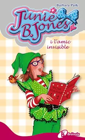 Couverture du produit · Junie B. Jones i l'amic invisible (Catalá - A PARTIR DE 6 ANYS - PERSONATGES I SÈRIES - Junie B. Jones)