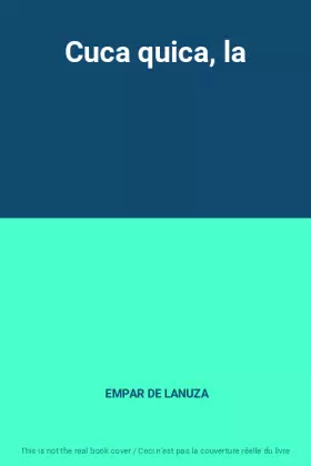 Couverture du produit · Cuca quica, la
