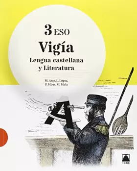 Couverture du produit · Vigía. Lengua castellana y Literatura 3 - 9788430789870 (SIN COLECCION)