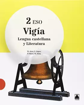 Couverture du produit · Vigía. Lengua castellana y literatura 2 ESO - 9788430790852 (2015)