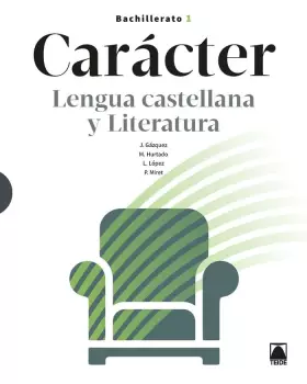 Couverture du produit · Carácter. Lengua castellana y Literatura 1 Bachillerato (SIN COLECCION)