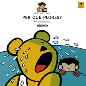 Couverture du produit · Per què plores? (Llibres Infantils I Juvenils - En Nil I Els Seus Ninots)