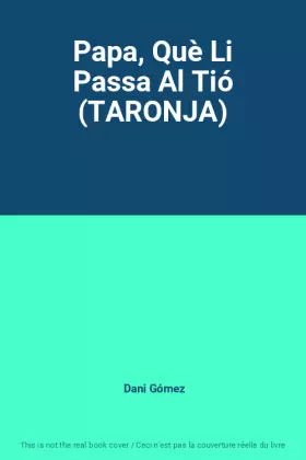 Couverture du produit · Papa, Què Li Passa Al Tió (TARONJA)