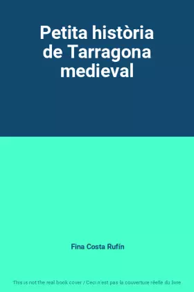 Couverture du produit · Petita història de Tarragona medieval