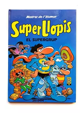 Couverture du produit · Mestres de L'Humor SUPERLLOPIS El Supergrup