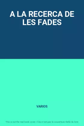Couverture du produit · A LA RECERCA DE LES FADES