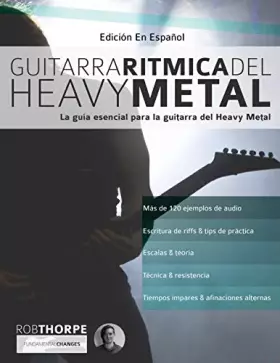 Couverture du produit · Guitarra rítmica del Heavy Metal: La guía esencial para la guitarra del Heavy Metal (aprender heavy metal guitarra) (Spanish Ed