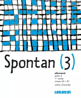 Couverture du produit · Spontan 3 palier 2 - 1re année LV1/LV2 - Cahier