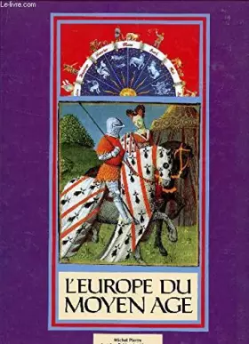Couverture du produit · L'EUROPE DU MOYEN AGE / COLLECTION "L'HISTOIRE DES HOMMES".
