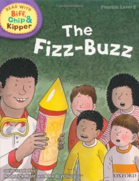 Couverture du produit · Oxford Reading Tree Read With Biff, Chip, and Kipper: Phonics: Level 2. The Fizz Buzz