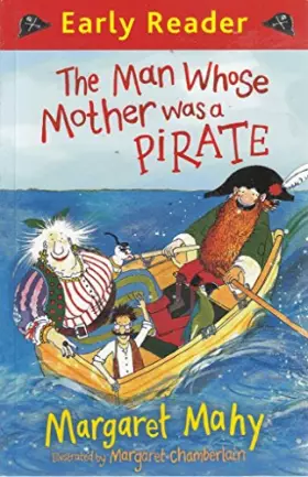 Couverture du produit · Early reader: The man whose mother was a pirate