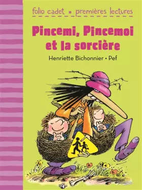 Couverture du produit · Pincemi, Pincemoi et la sorcière