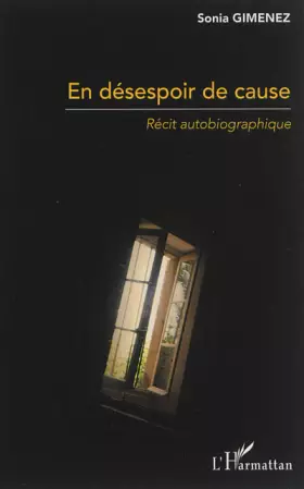 Couverture du produit · En Desespoir de Cause Recit Autobiographique