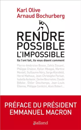 Couverture du produit · Rendre possible l'impossible : Des personnalités révèlent enfin leur secret