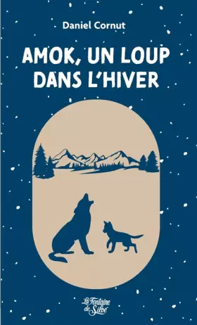 Couverture du produit · Amok, un loup dans l’hiver