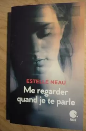 Couverture du produit · ME REGARDER QUAND JE TE PARLE