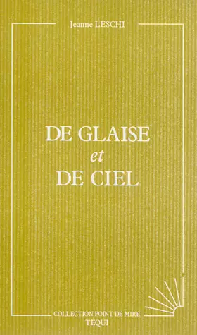 Couverture du produit · De glaise et de ciel (Point de mire)
