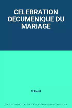 Couverture du produit · CELEBRATION OECUMENIQUE DU MARIAGE