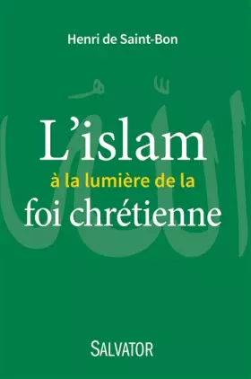 Couverture du produit · L'Islam à la lumiere de la foi chrétienne