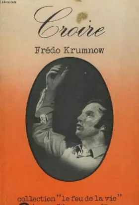 Couverture du produit · Croire (Collection Le Feu de la vie) [Broché]