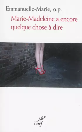 Couverture du produit · Marie-Madeleine a encore quelque chose à dire