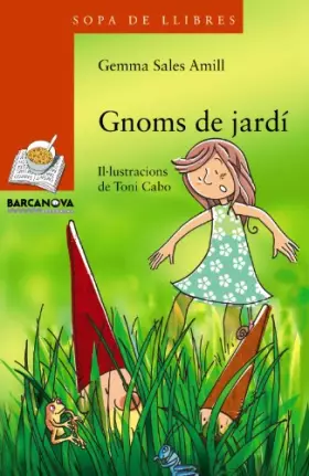 Couverture du produit · Gnoms de jardí (Llibres Infantils I Juvenils - Sopa De Llibres. Sèrie Taronja)
