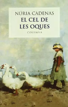 Couverture du produit · El Cel de Les Oques (Nuria Cadenas) (COL.LECCIO MODERNA)