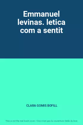 Couverture du produit · Emmanuel levinas. letica com a sentit