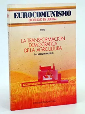 Couverture du produit · Transformación democrática de la Agricultura, la. (Tomo 1)