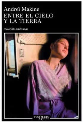 Couverture du produit · Entre el cielo y la tierra: 563 (Andanzas)