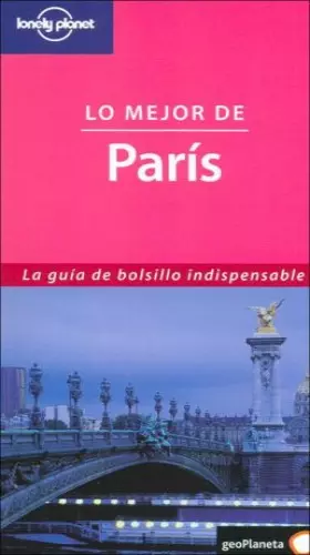 Couverture du produit · Lo mejor de París (Guías Lo mejor de... Lonely Planet)