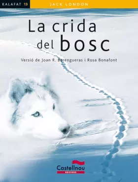 Couverture du produit · Crida del bosc, La (kalafat): 13 (Col·lecció Kalafat)