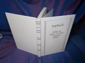 Couverture du produit · Oedipe roi Oedipe à Colone Antigone Electre (Les trésors de la littérature)