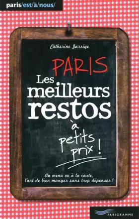 Couverture du produit · Les meilleurs restos à petits prix Paris 2011