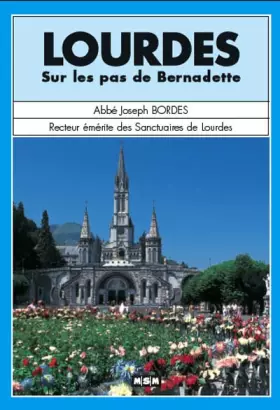 Couverture du produit · Lourdes sur les pas de Bernadette