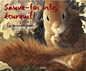 Couverture du produit · Sauve-toi vite écureuil !