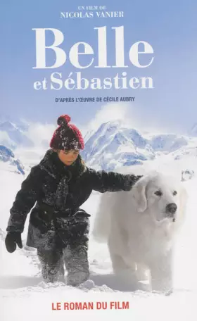 Couverture du produit · Belle et Sébastien Novélisation