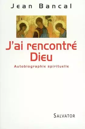 Couverture du produit · J'ai rencontré Dieu : Autobiographie spirituelle